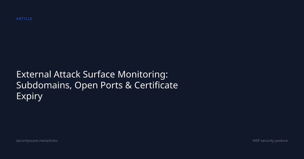 External Attack Surface Monitoring
